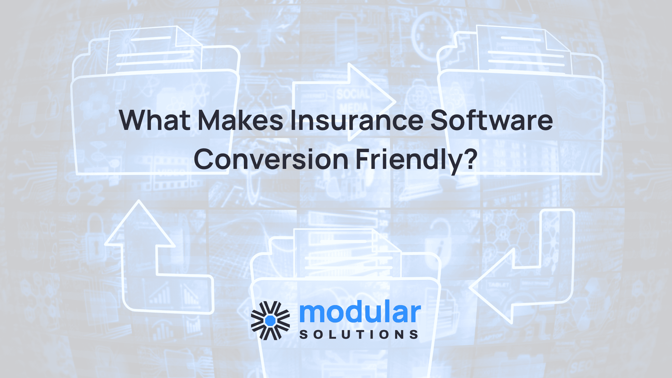 Conversion Friendly What makes insurance software conversion friendly?