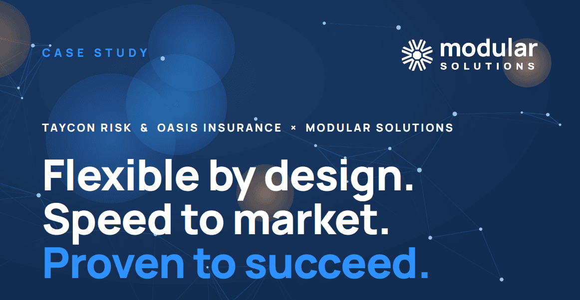 Implementation Case Study for Two MGAs: Oasis Insurance and Taycon Insurance with Modular Solutions