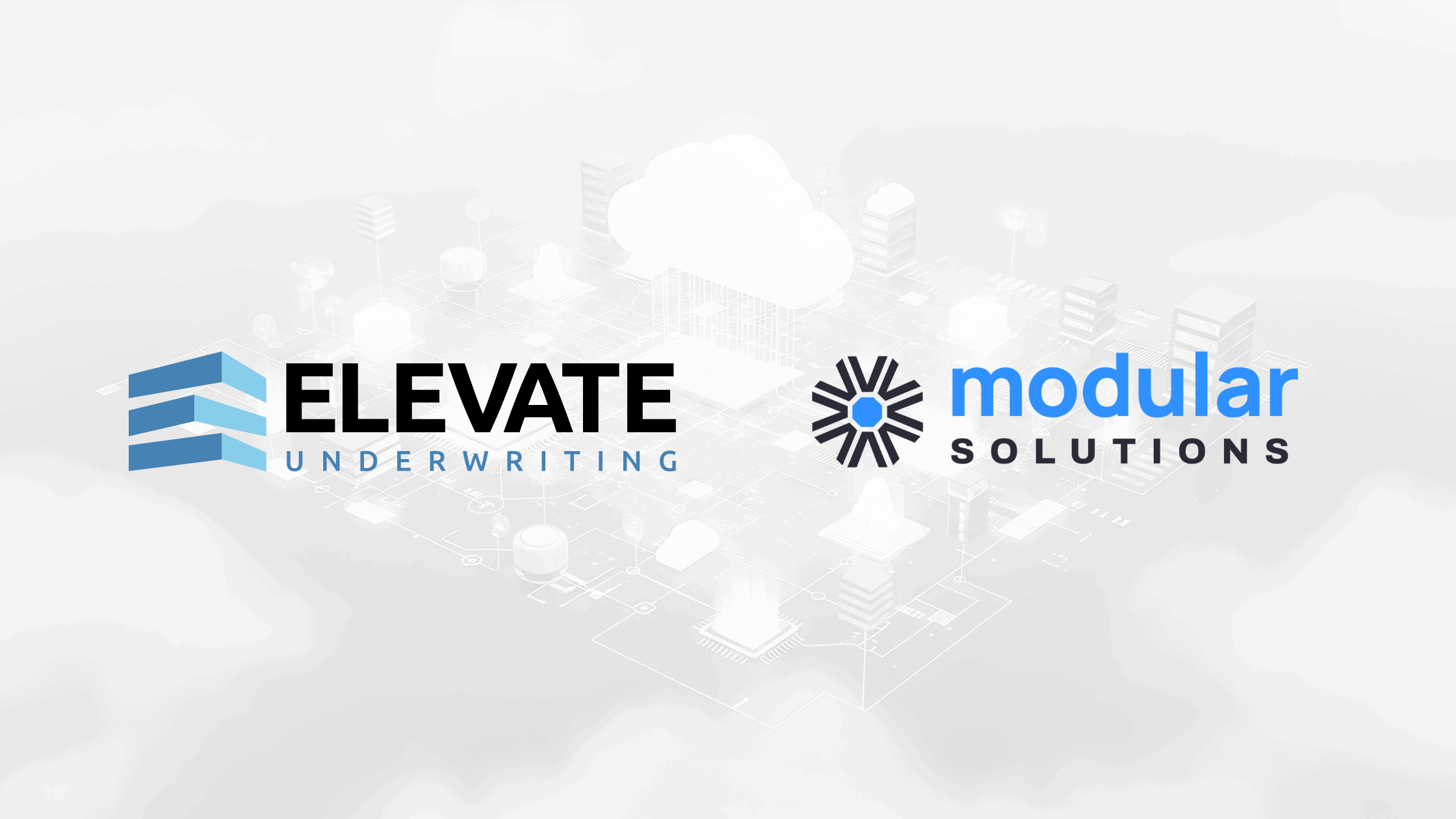 Elevate Underwriting and Modular Solutions